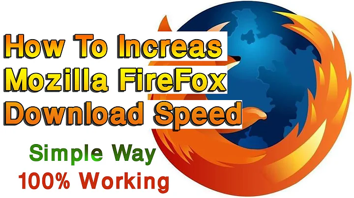 how to increase Mozilla firefox download speed 2021