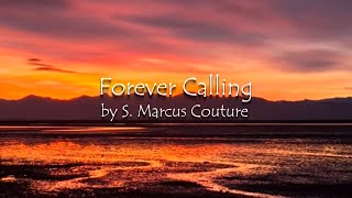 Forever Calling - S. Marcus Couture (Official Lyric Video) #originalsong #lyrilyrics ideo cs