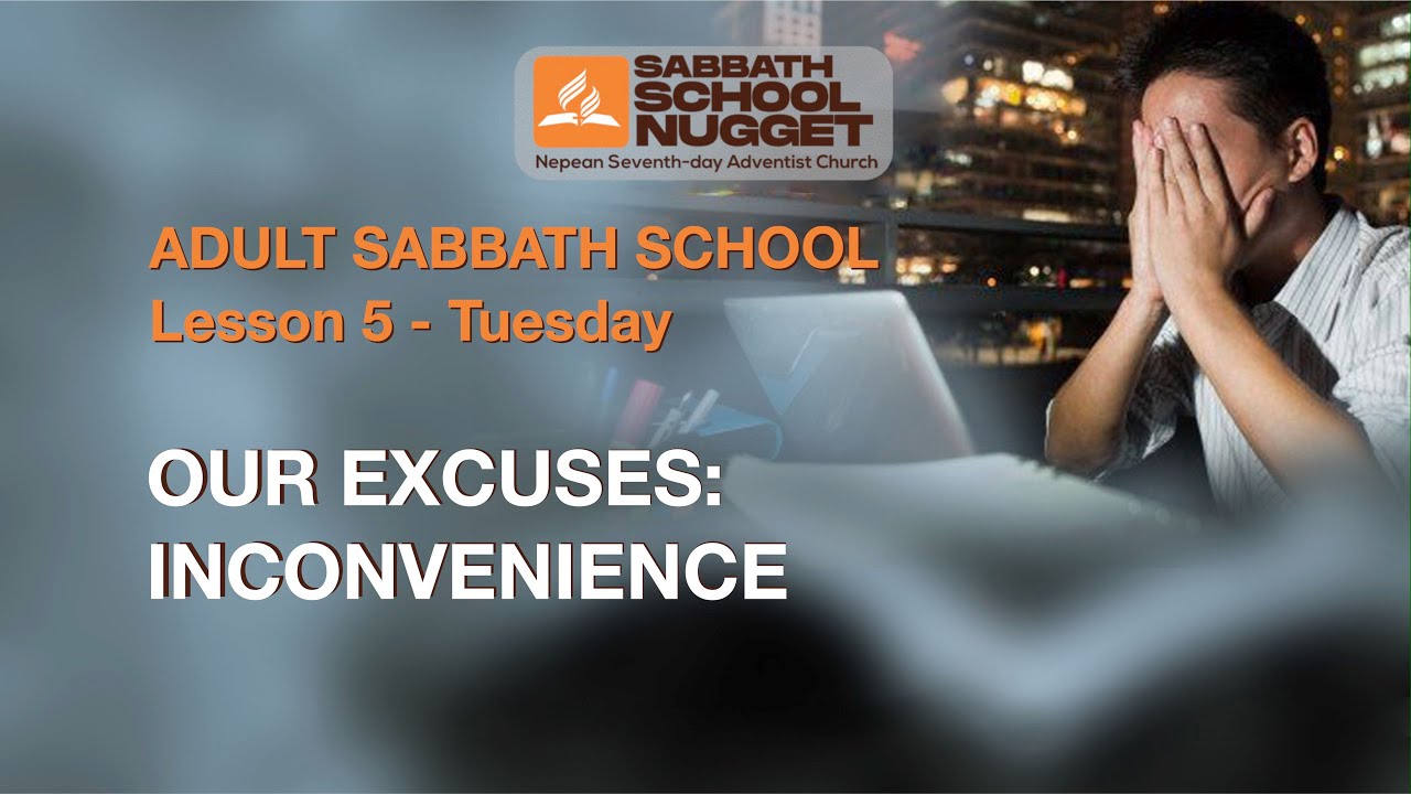 Lesson 5 - Tuesday - Our Excuses: Inconvenience - YouTube