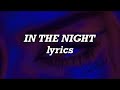 Miniature de la vidéo de la chanson In The Night