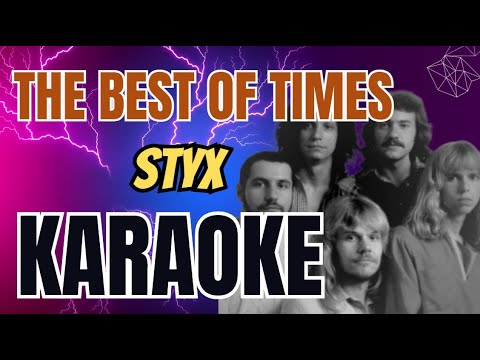 Styx The Best Of Times Karaoke Version
