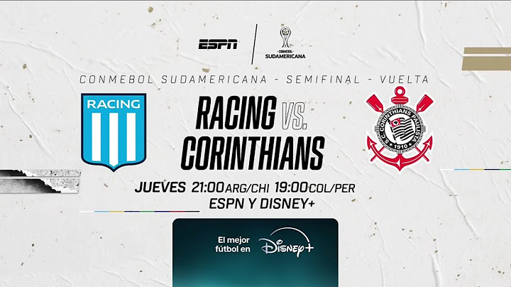 Racing VS. Corinthians - CONMEBOL Sudamericana 2024 - Semifinal VUELTA - ESPN/Disney+ PROMO