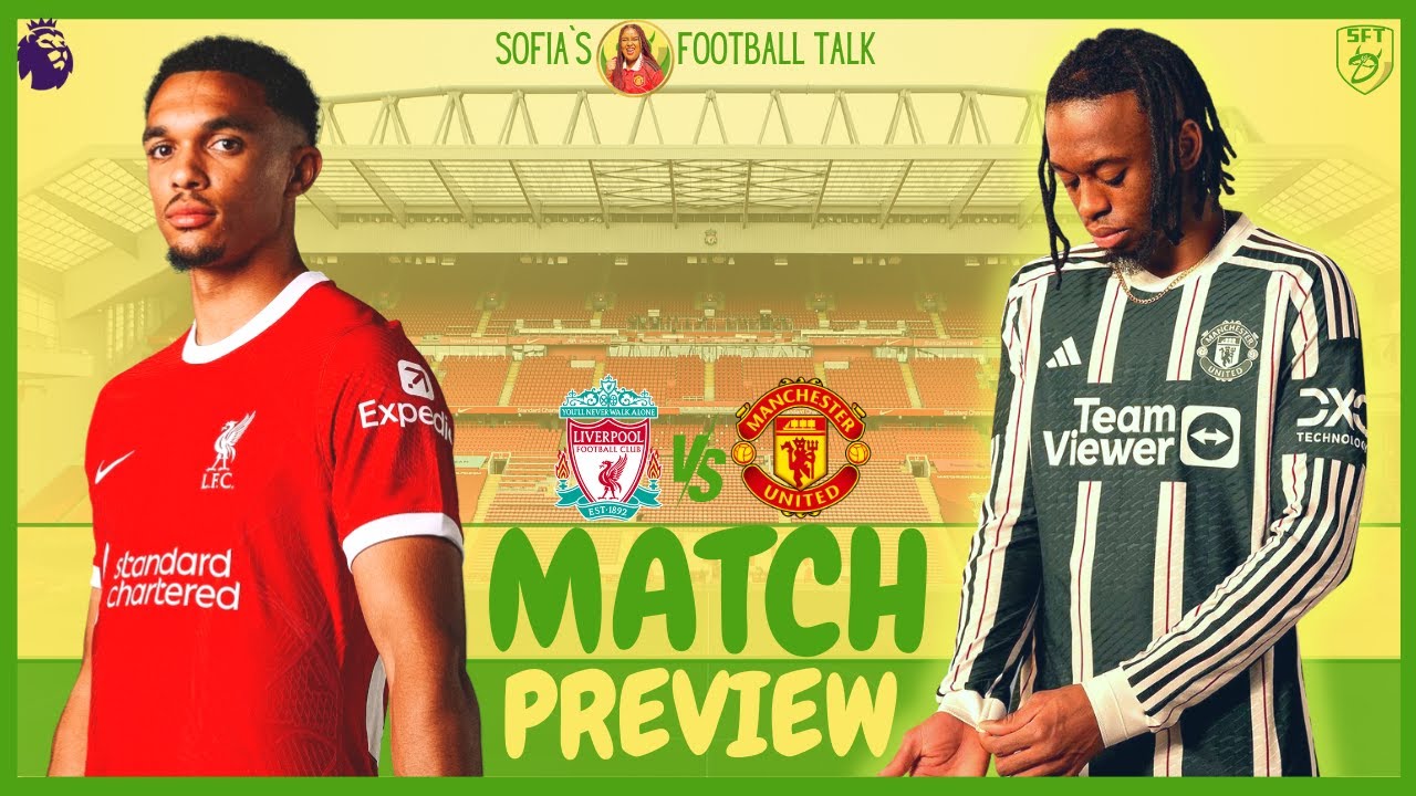 LIVERPOOL VS MAN UNITED LIVE MATCH PREVIEW PREMIER LEAGUE YouTube