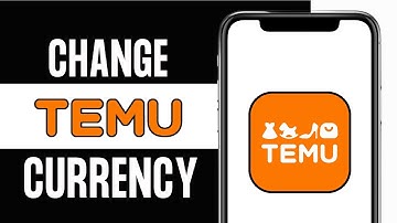How to Change Currency on Temu App 2024