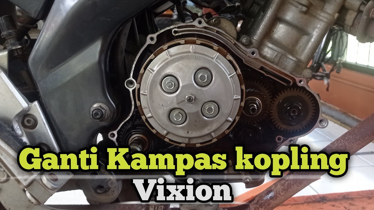 Cara Ganti Kampas Kopling Yamaha Vixion