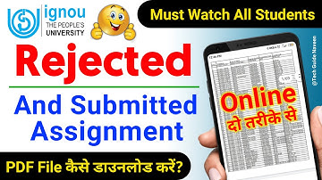 Rejected & Submitted Assignment Ka PDF File Kaise Download Kare? | IGNOU Assignment Submission List