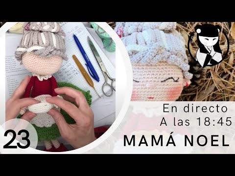 Mama noel amigurumi navideño - Abuelita navideña 23 Tejida en directo