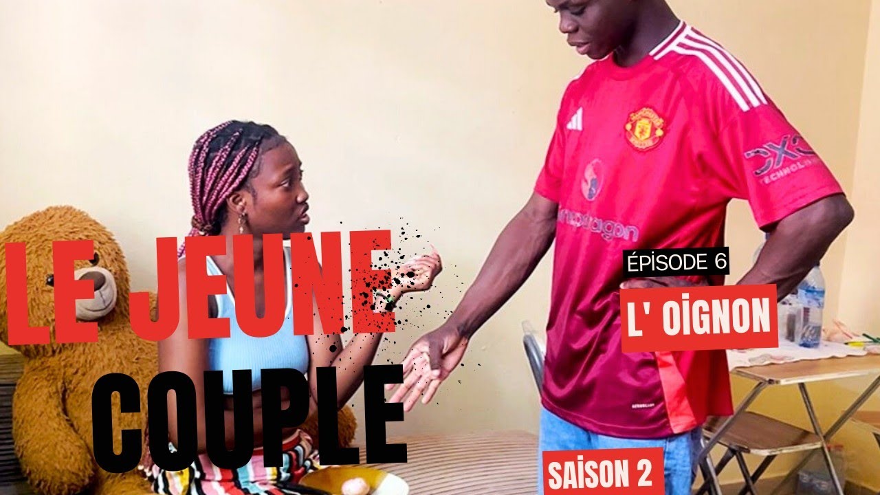 LE JEUNE COUPLE ❤️😡 ( saison 2) ÉPISODE 6 : Couper l’oignon au salon