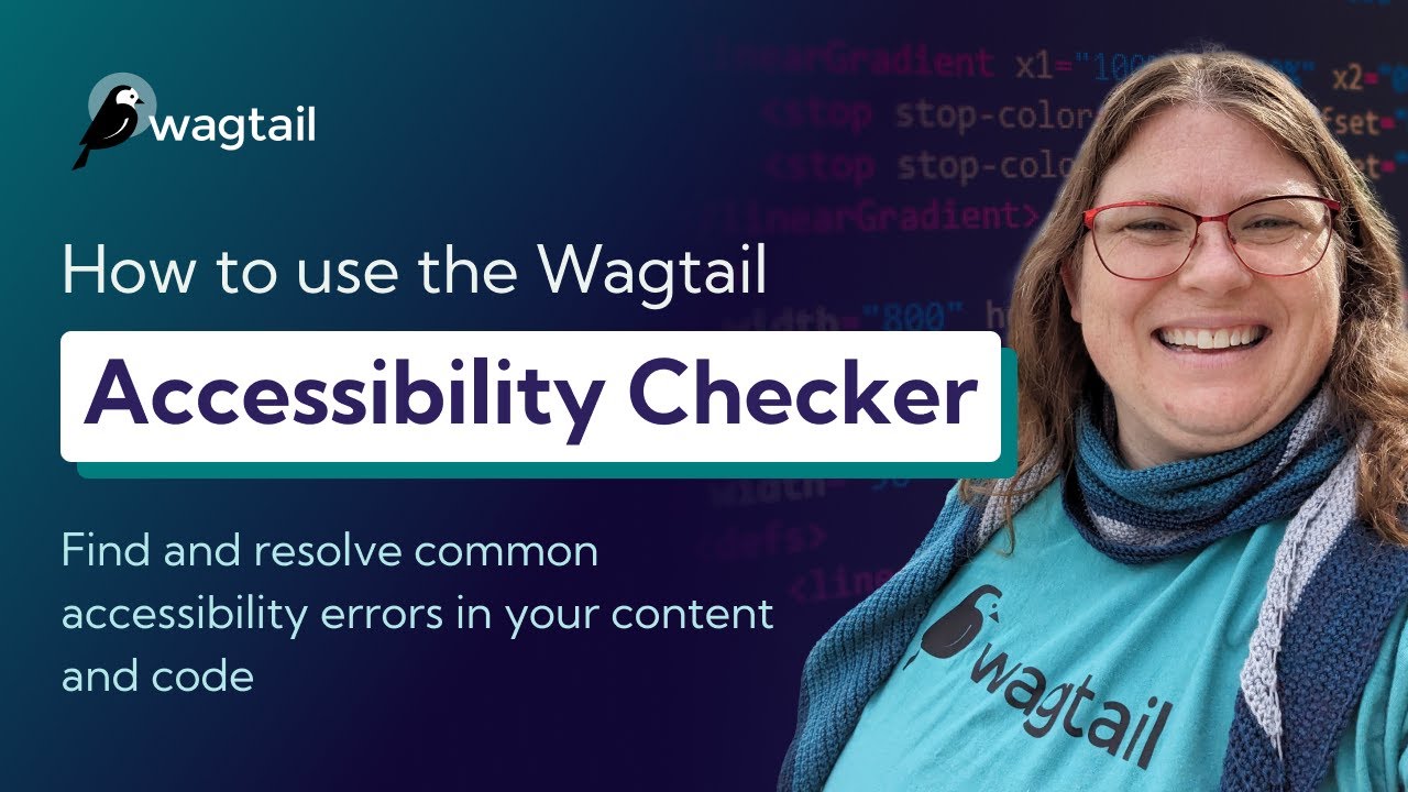 Thumbnail for video: How to Use the Wagtail Accessibility Checker