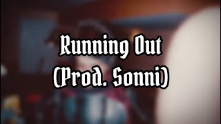 RUNNING OUT (Prod. Sonni) | Lyrical Visualizer