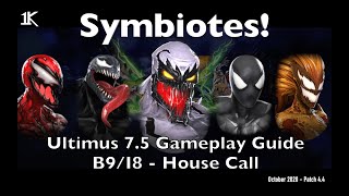 Symbiotes Raid Guide! Detailed Gameplay Breakdown in U7.5 - House Call - Marvel Strike Force