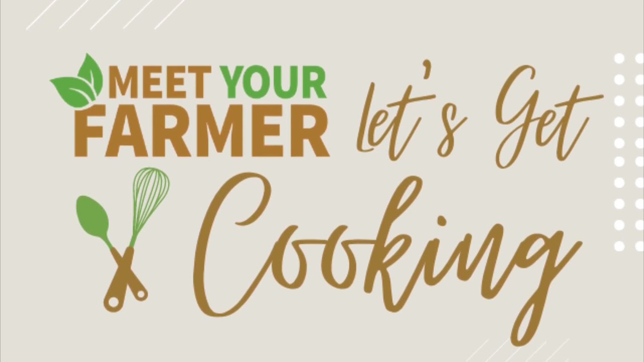 Meet Your Farmer: Let's Get Cooking with Dairy!