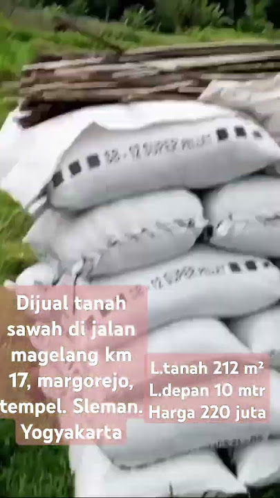 dijual tanah sawah di jalan Magelang km 17. Margorejo, tempel, Sleman. ,yogyakarta