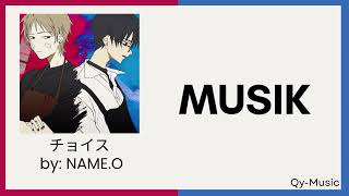 NAME.O - チョイス (Terjemahan Bahasa Indonesia)