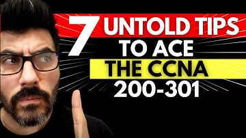 7 UNTOLD TIPS to ace the Cisco CCNA 200-301 😲 TIP 4 it