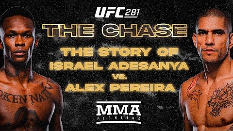 UFC 281: The Chase | Story of Israel Adesanya vs. Alex Pereira