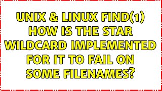 Unix & Linux: find(1): how is the star wildcard implemented for it to fail on some filenames?