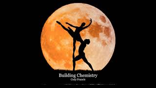 Building Chemistry - Cody Francis