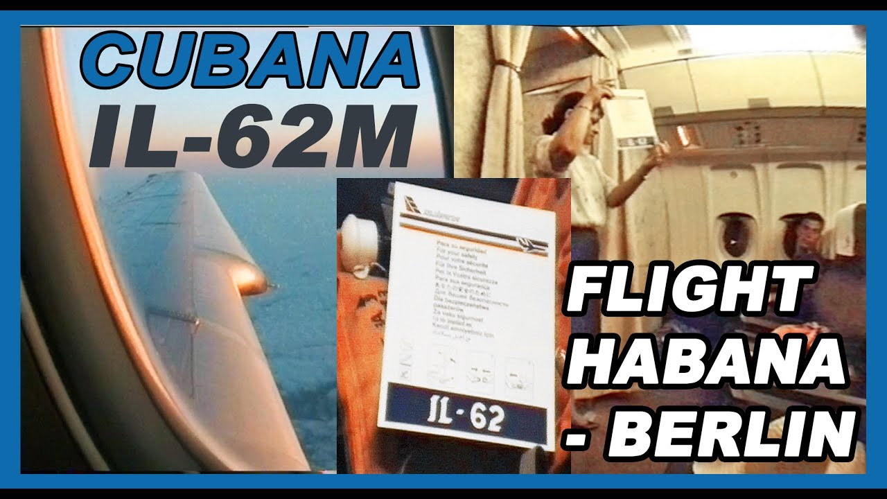 CUBANA IL-62M flight HABANA - Berlin-Schönefeld 1995