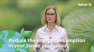 Reduce your energy consumption in tissue making