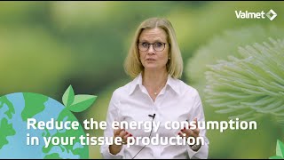 Reduce your energy consumption in tissue making