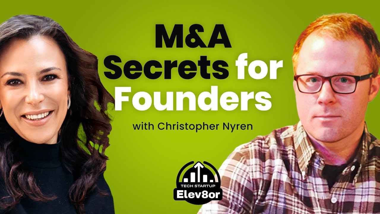 [BONUS EPISODE] How to Navigate Mergers & Acquisitions as a Startup Founder | Christopher Nyren
