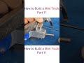 How to Build a Mini Truck Part 10#CustomTruck#Workshop#MetalWork#GarageLife#TruckLovers#Automotive