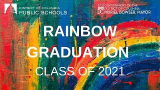 DC Public Schools Summer Commencement Rainbow Graduation 2021