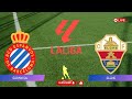 🔴 EN VIVO |  Espanyol vs Elche – La Liga España | Partido Completo & Resumen HD