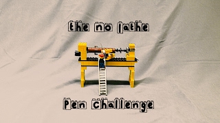 No Lathe Pen Challenge - Lego Powermatic PM3520b Lathe