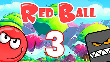 Red Ball 3   Gameplay Walkthrough Part 3  All Levels Chapters Episodes iOS Android