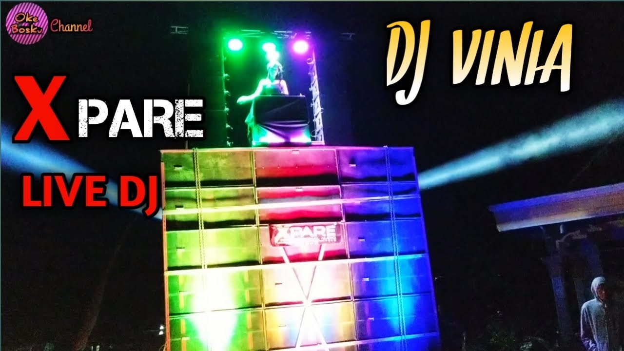 "X PARE" AUDIO LIVE DJ DENGAN DJ VINIA - Cek Sound Karnaval Arjosari Kalipare