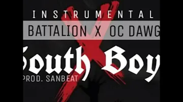 Ex Battalion X O.C Dawgs - SouthBoys | Instrumental (prod.sanbeats) 2K18