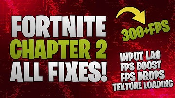 Fortnite Chapter 2 FPS Boost/Texture Loading And Input Lag - Fortnite Chapter 2 Fixed