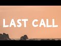 Khalid - Last Call (Lyrics)