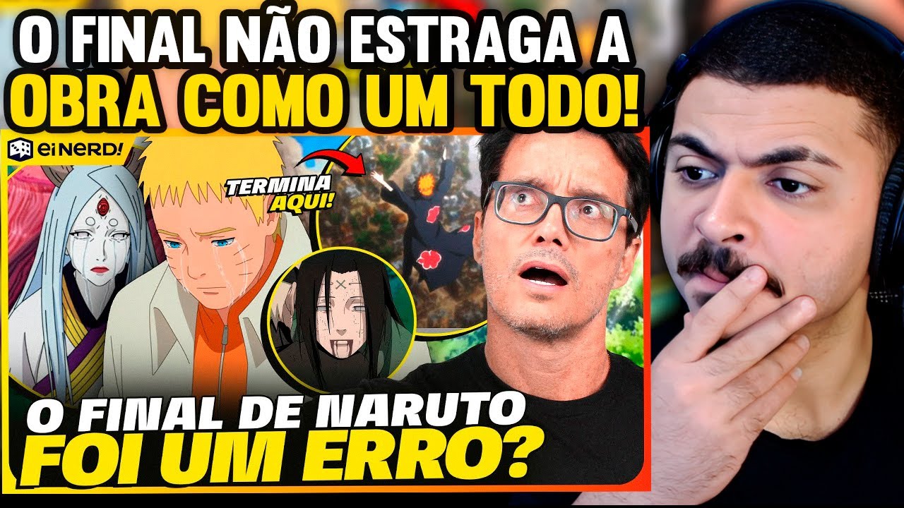 KAMUZ REAGE: O FINAL DE NARUTO ESTRAGOU O ANIME? MINHA OPINIÃO SINCERA! Ei Nerd