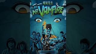 Year Of The Vampire Week 47 Mr. Vampire