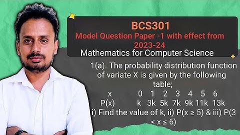 BCS301 Module 1 | Probability Distribution | Find k and Probabilities | New Model Question Paper-I