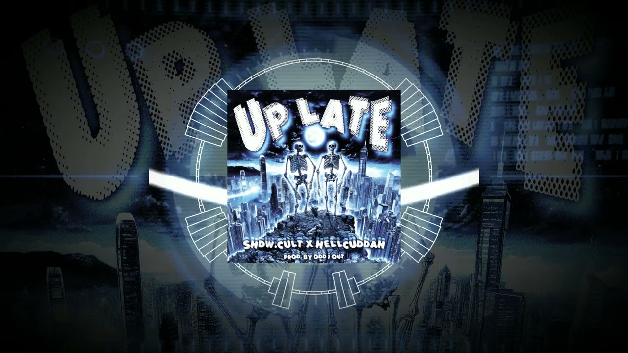 SHDW.CULT - UP LATE ft. HELLCUDDAH [PROD. BY ODD 1 OUT] • RAP