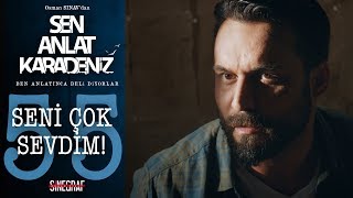 Ferhat’ın hayali… - Sen Anlat Karadeniz 55.Bölüm