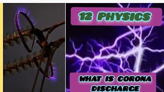 12 Physics | corona discharge |