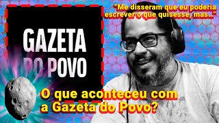 A GAZETA DO POVO POR DENTRO | com Rogério Galindo