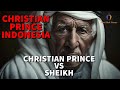 Christian prince indonesia  christian prince ditantang seorang sheikh