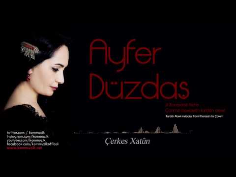 Ayfer Düzdaş - Çerkes Xatûn