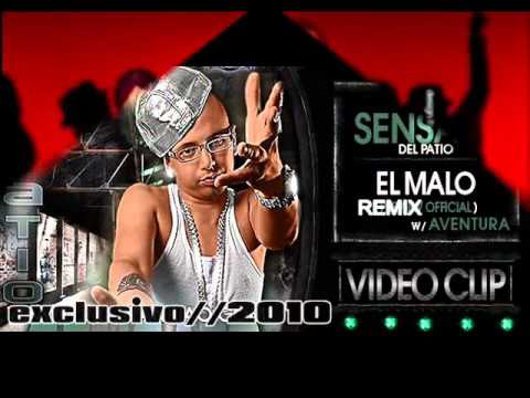 sensato del patio ft. aventura - el malo remix