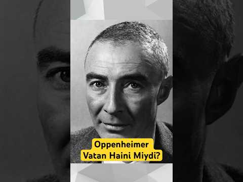 Oppenheimer Sovyet Ajanı Mıydı?