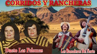 Dueto Las Palomas Y Los Ramaleros Del Norte 30 Exitos De Oro ~ Corridos y Rancheras Viejitas