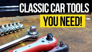 Classic Car Tools You Need!