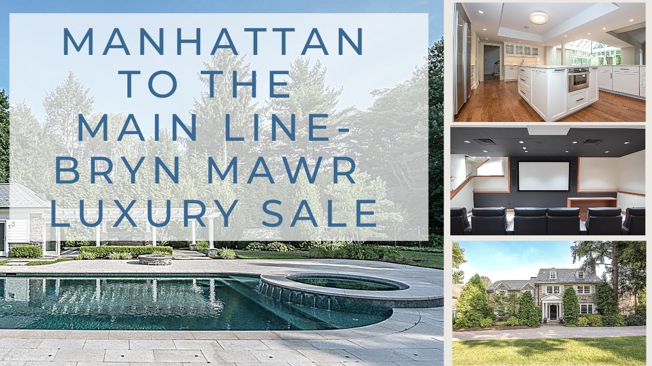 Manhattan to the Main Line - Bryn Mawr Luxury Sale
