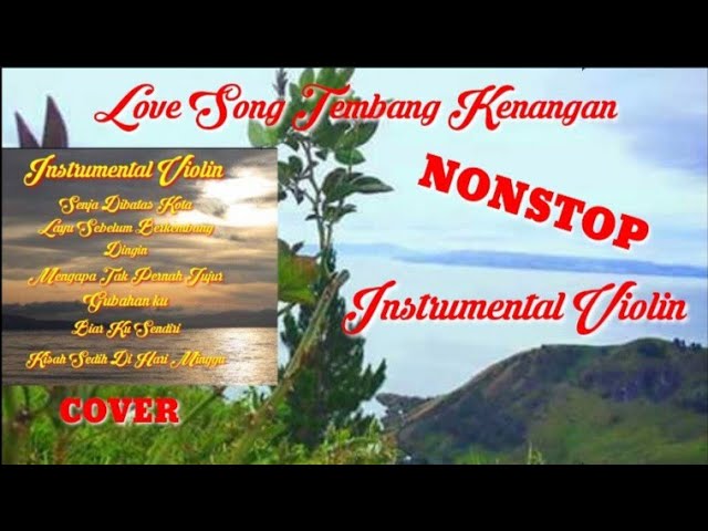 INSTRUMENTAL VIOLIN NONSTOP HITS TEMBANG KENANGAN VERSI MUSIK CHACHA KEYBOARD ORGAN TUNGGAL class=